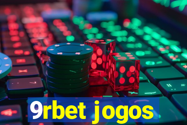 9rbet jogos